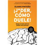 Joder Como Duele