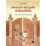 Historia del gallo sebastián