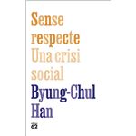 Sense respecte. Una crisi social