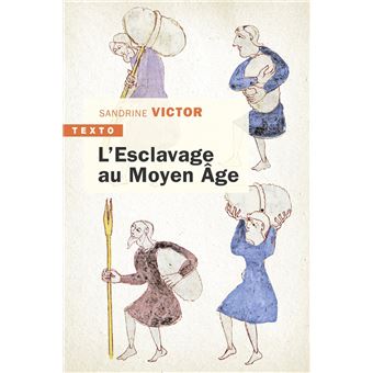 L’esclavage au Moyen Âge - 1