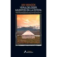 Yeruldelgger. Muertos en la estepa