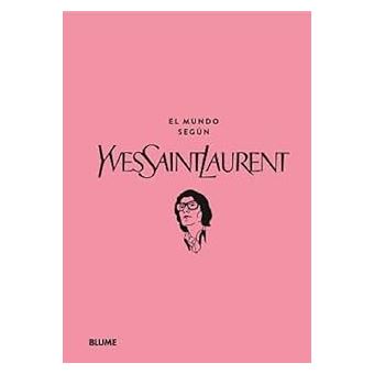 El mundo según Yves Saint Laurent