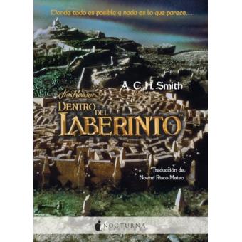 Dentro del laberinto (Spanish Edition) - Smith, A.C.H.: 9788493739676 -  AbeBooks