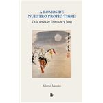 A lomos de nuestro propio tigre