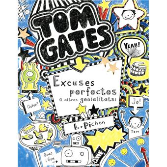 Tom Gates. Excuses perfectes i altres genialitats