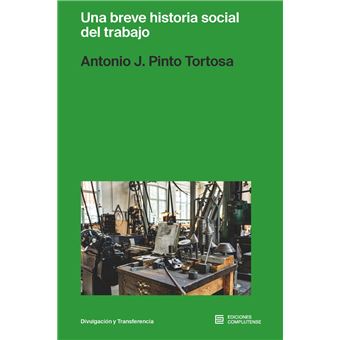 Una Breve Historia Social Del Trabajo