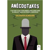 Anécdotakes (casi todo lo que siempre quiso saber sobre el doblaje y nunca se atrevió a preguntar)