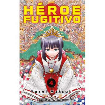 Héroe Fugitivo nº 04