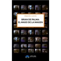Brian de Palma: el mago de la imagen