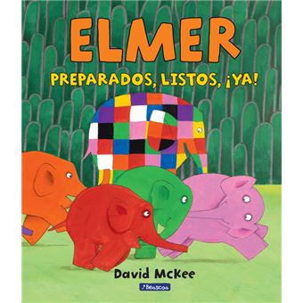 Elmer. Preparados, listos, ¡ya!