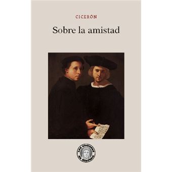 Sobre la amistad Cicerón -5% en libros Fnac