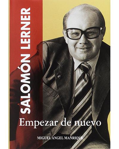 Nagrela Editores Hombre Salomón Lerner: Empezar De Nuevo