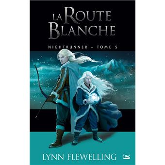 Nightrunner, T5 : La Route blanche - 1