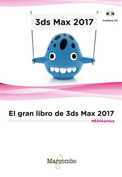Marcombo El Gran Libro De 3Ds Max 2017