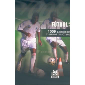 Mil 9 Ejercicios y Juegos de Fútbol