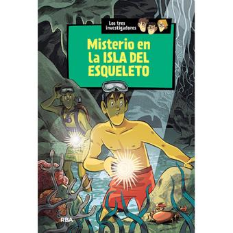 Los Tres Investigadores: Misterio en la isla del Esqueleto