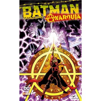 Batman - Cataclismo - Anarquía