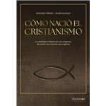Como Nacio El Cristianismo