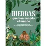 Hierbas Que Han Sanado El Mundo