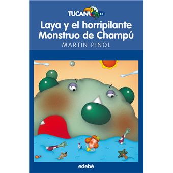Laya y el horripilante monstruo