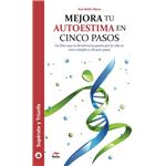 Mejora tu autoestima en cinco pasos