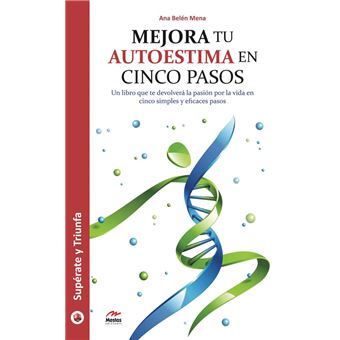 Mejora tu autoestima en cinco pasos