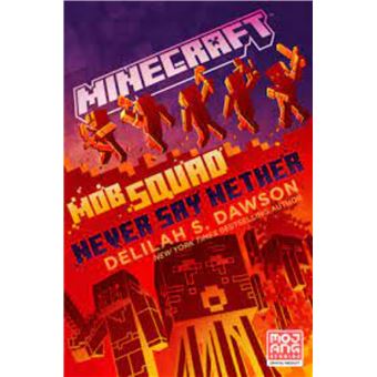 Minecraft mob squad never say nether