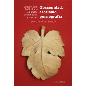 Obscenidad Erotismo Pornografia