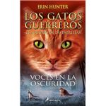 Voces En La Oscuridad (Los Gatos Guerreros | El Augurio De Las Estrellas 3)