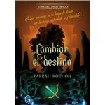 Cambiar el destino. Un giro inesperado