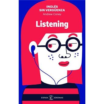 Inglés sin vergüenza: Listening