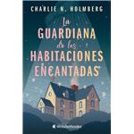 La Guardiana De Las Habitaciones Encantadas
