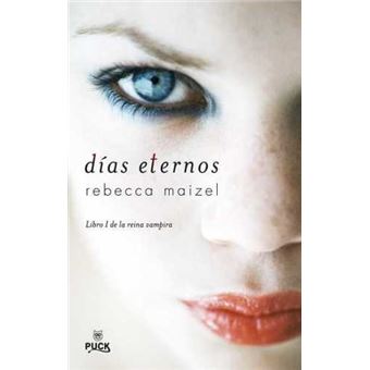 Días eternos: Libro I de la Reina Vampira - 1