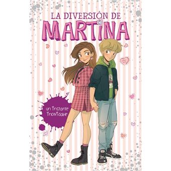 Un instante inolvidable (La diversión de Martina 7)