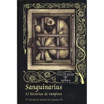 Sanguinarius. 13 historias de vampiros