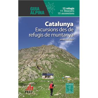 Catalunya Excursions Des De Refugis De Muntanya