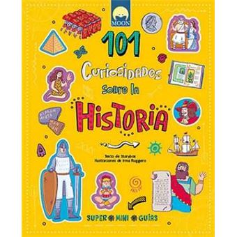 101 Curiosidades Sobre La Historia