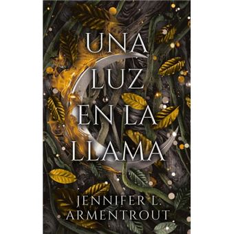  Una luz en la llama: 9786077486558: ARMENTROUT, JENNIFER, Manso  de Zuñiga Spottorno, Guiomar: Books