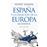 España y la creación de la Europa moderna