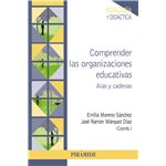 Comprender las organizaciones educativas