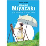 Hayao Miyazaki y el futuro de la animación