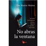 No abras la ventana