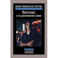 Kerouac Y La Generación Beat