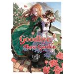 Goodbye my rose garden 1