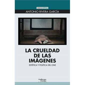 La crueldad de las imágenes
