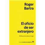 El Oficio De Ser Extranjero