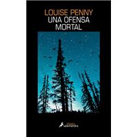 Una ofensa mortal (Inspector Armand Gamache 12)