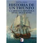 La Armada española en el siglo XVIII. Historia de un triunfo