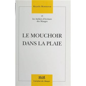 Le Mouchoir dans la plaie - 1