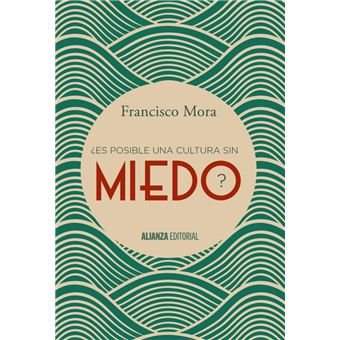 ¿Es Posible Una Cultura Sin Miedo? - 1
